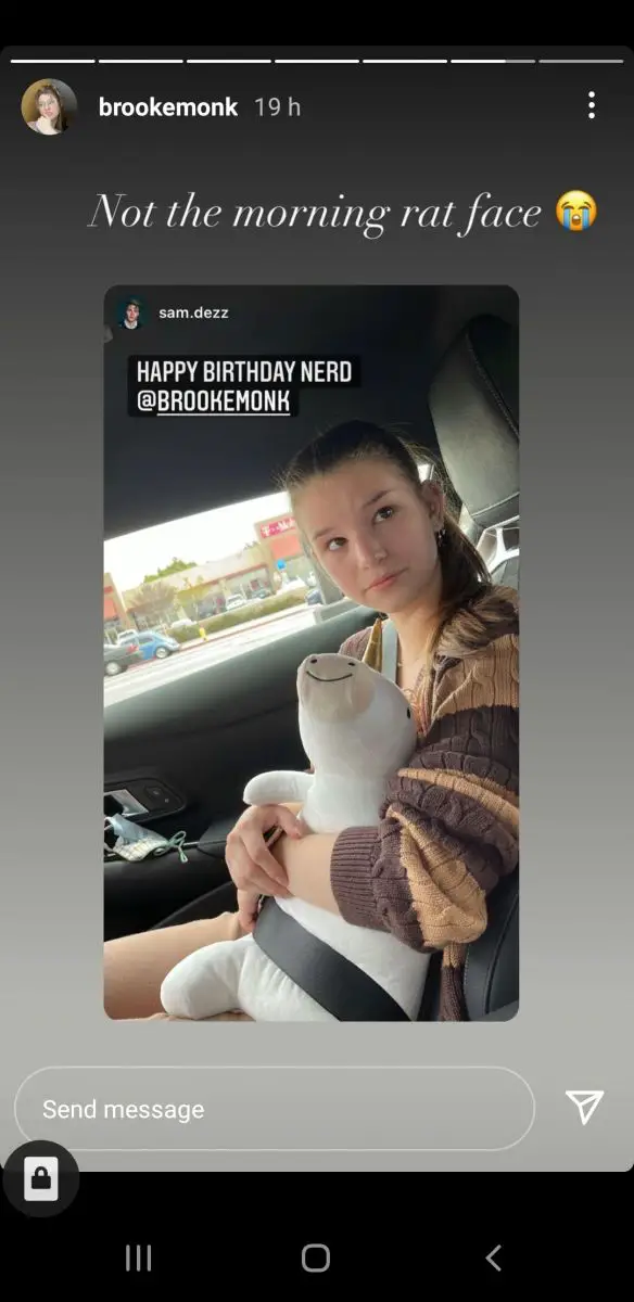 Brooke Monk reposted her boyfriend's IG storyÂ of her without makeup and fake eyelashes to hers.