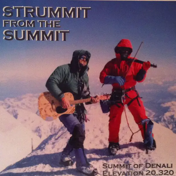 Strummit From The Summit Album Cover atop Mt. Denali